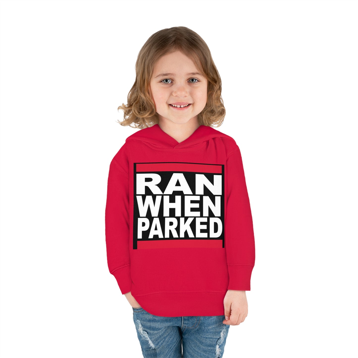 Toddler Ran When Parked Hoodie