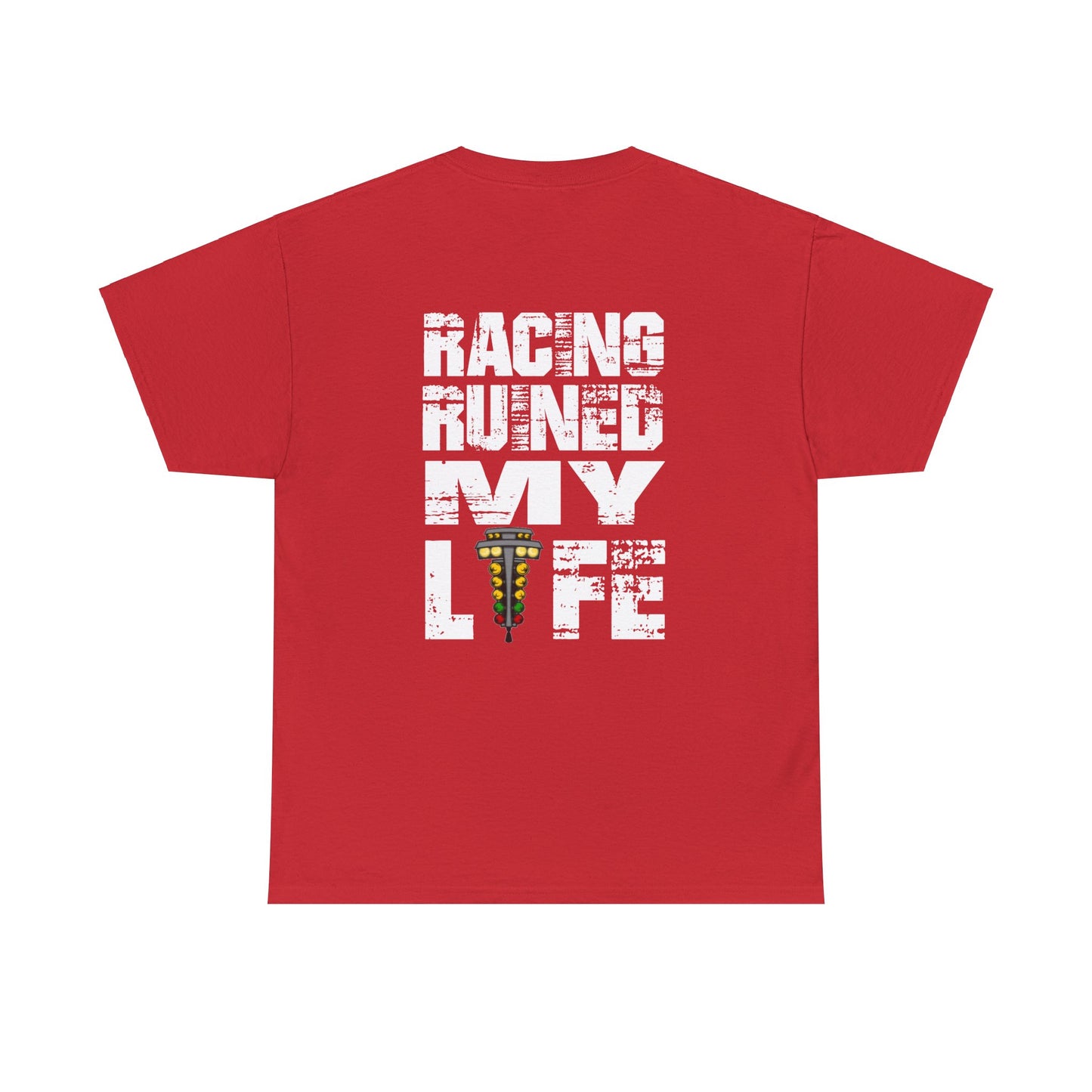 Racing Ruined My Life Shirt