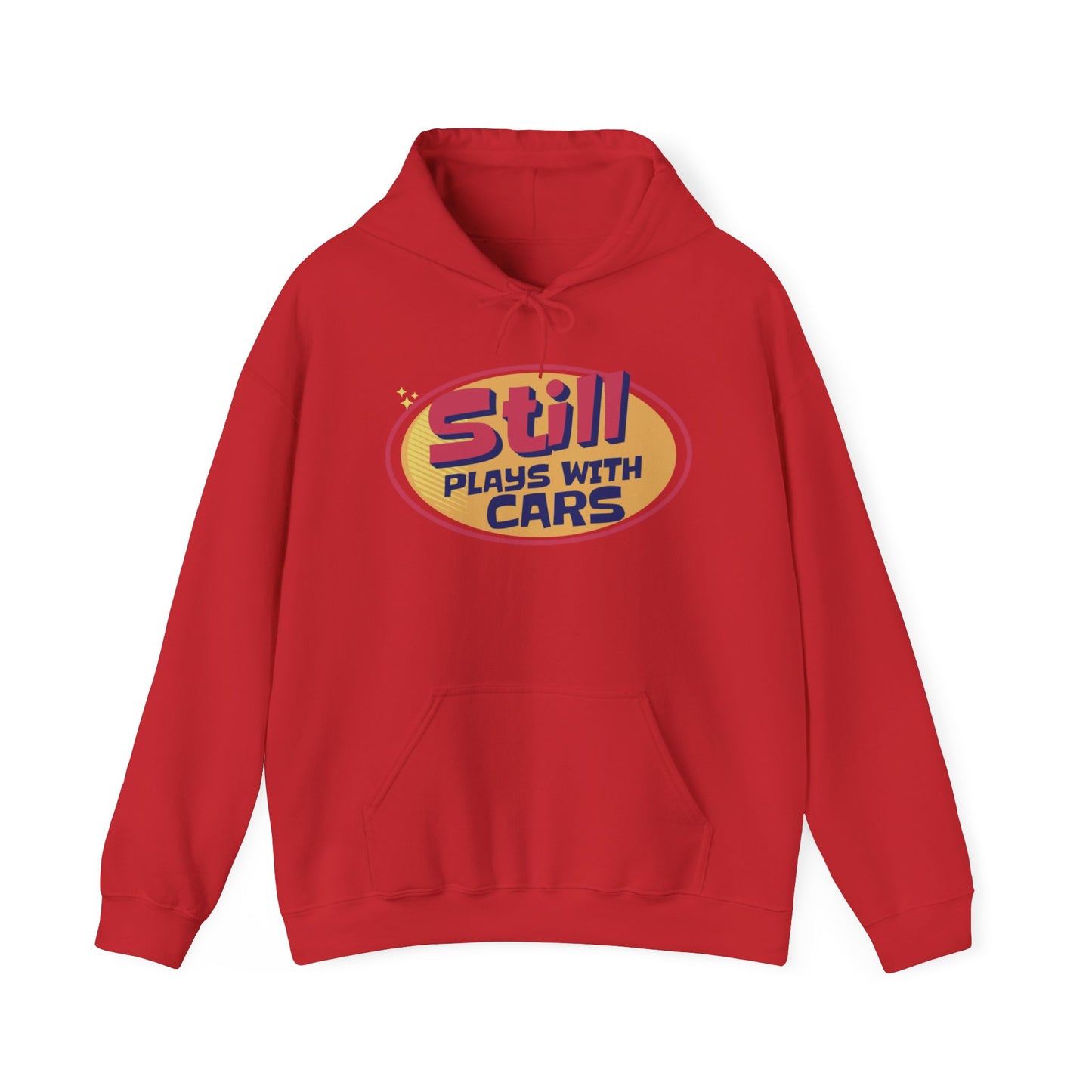 Still Plays With Cars Hoodie