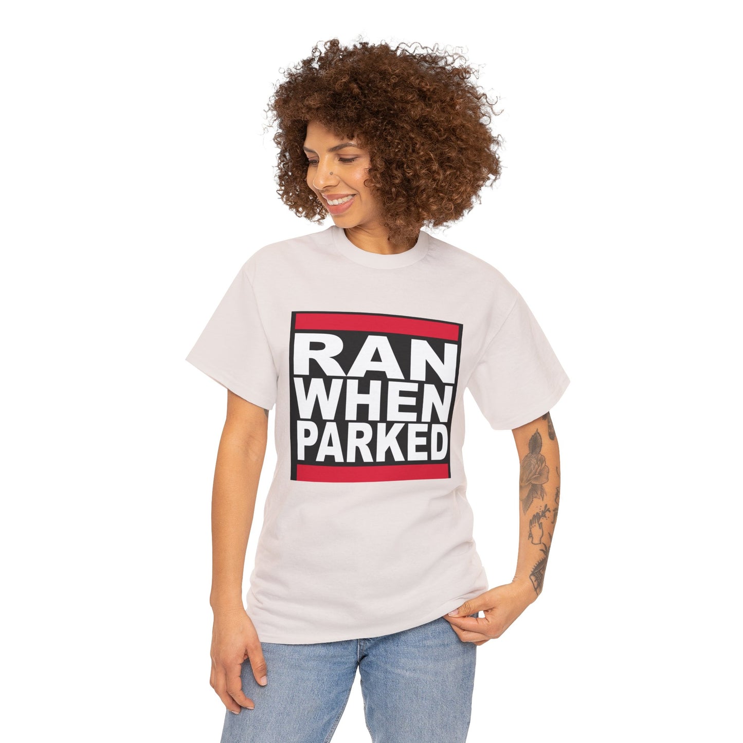 Ran When Parked Shirt