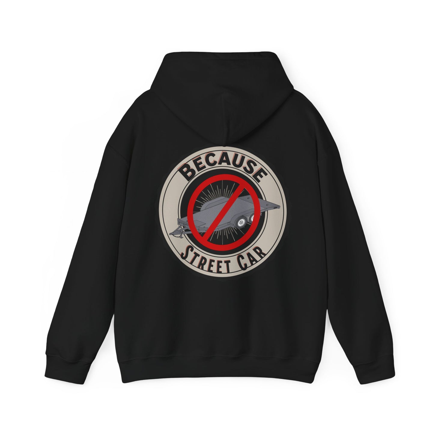 Because Streetcar Hoodie