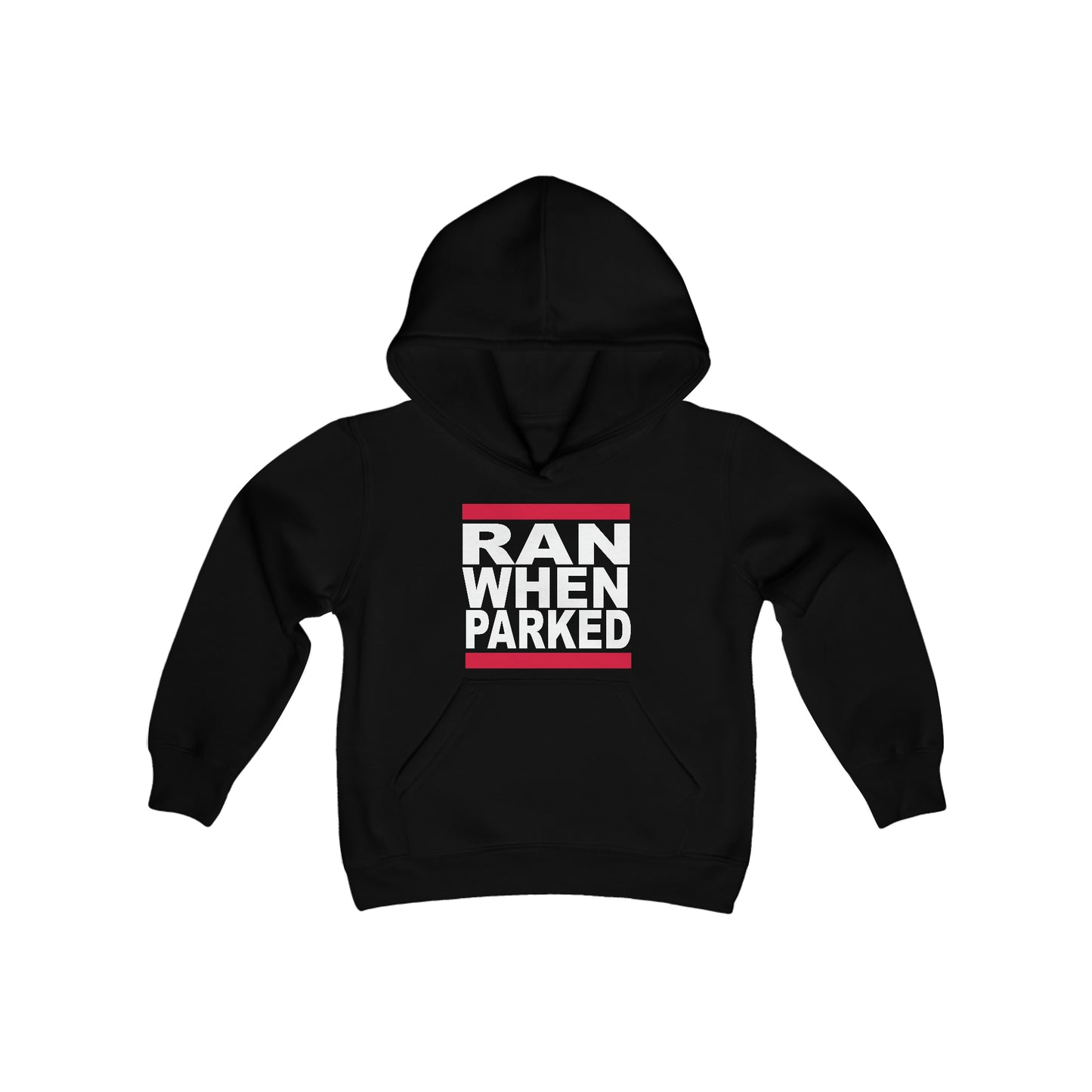 Youth Ran When Parked Hoodie