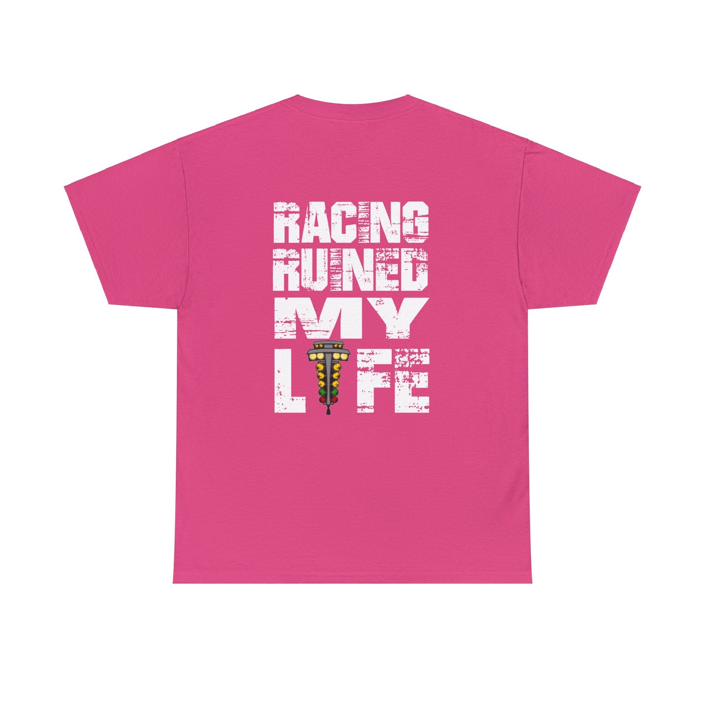 Racing Ruined My Life Shirt