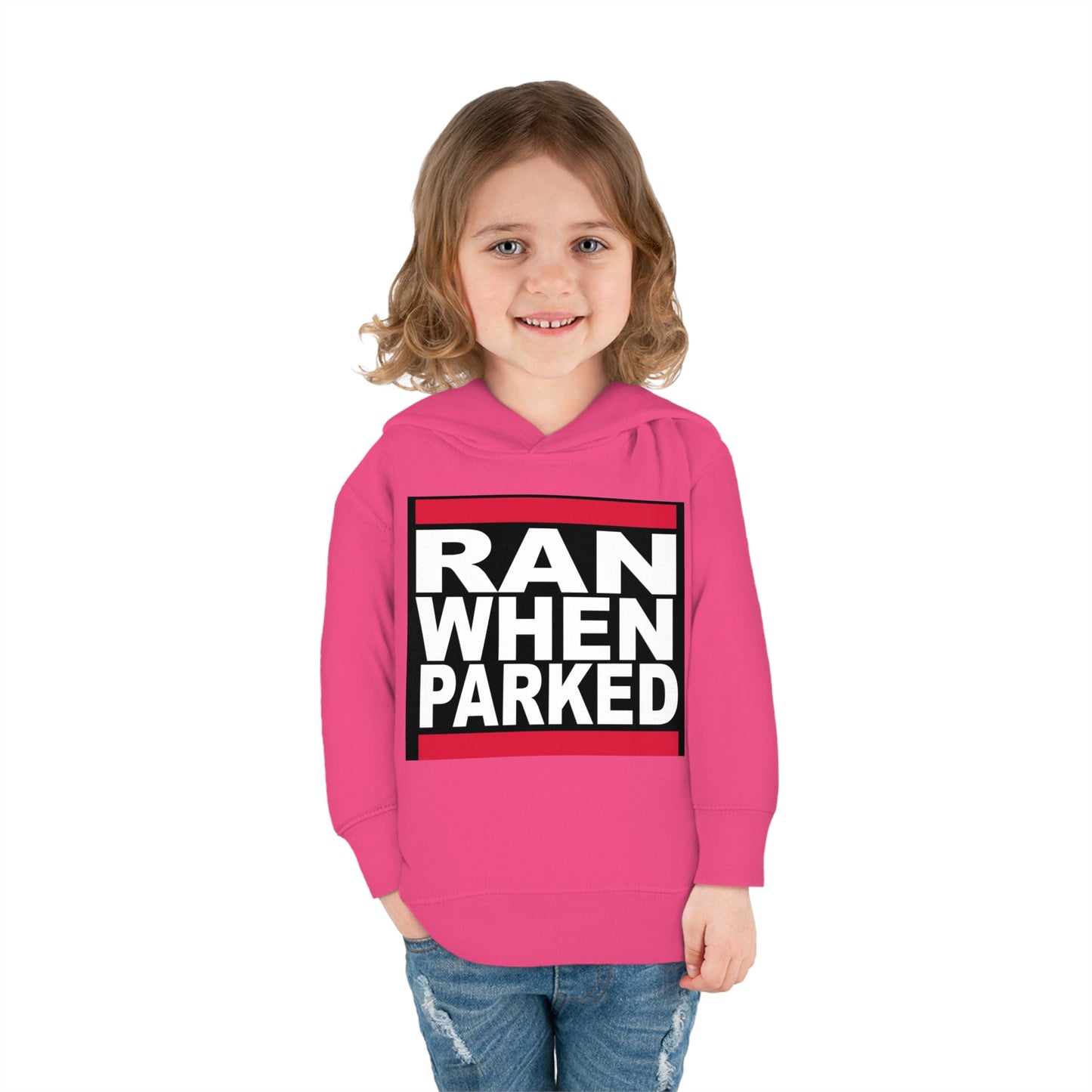 Toddler Ran When Parked Hoodie